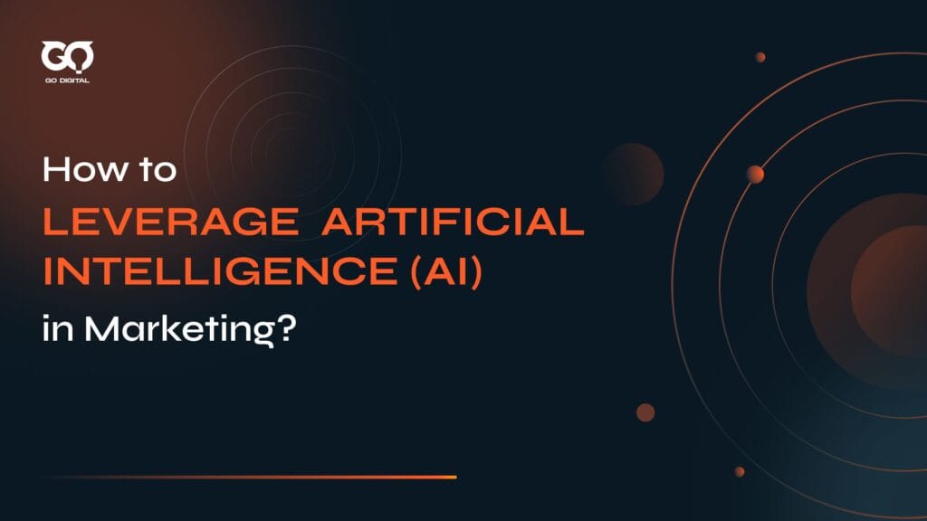 How To Leverage AI In Marketing? (2024) | Golden Owl Digital