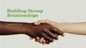 Build Strong Relationships and Trust