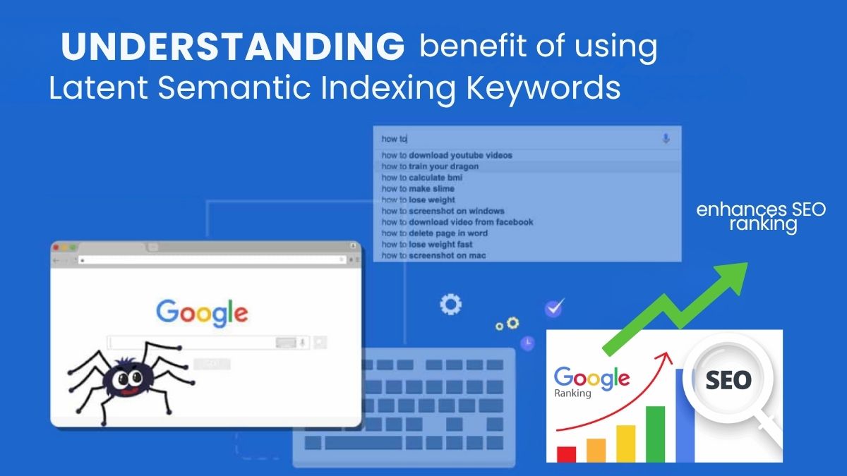 7 Benefits of Using LSI Keywords for Better SEO