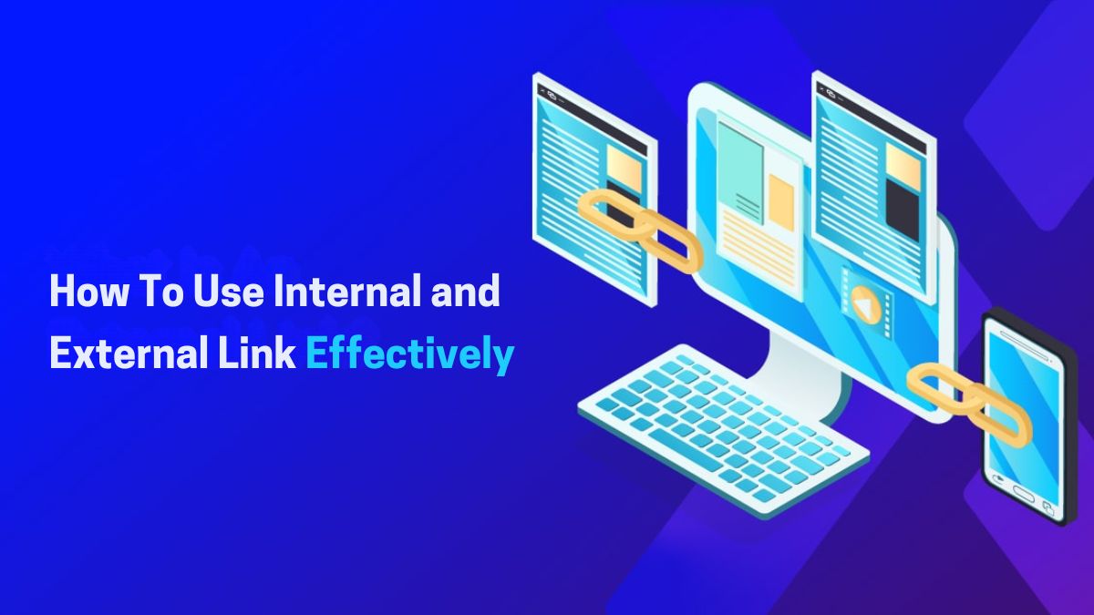 Using Internal and External Link Effectively