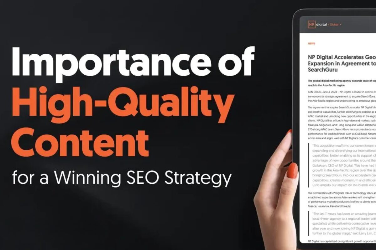 Graphic banner titled 'Importance of High-Quality Content for a Winning SEO Strategy' with a smartphone screen displaying a press release from NP Digital about its acquisition of SearchGuru in the Asia-Pacific region.