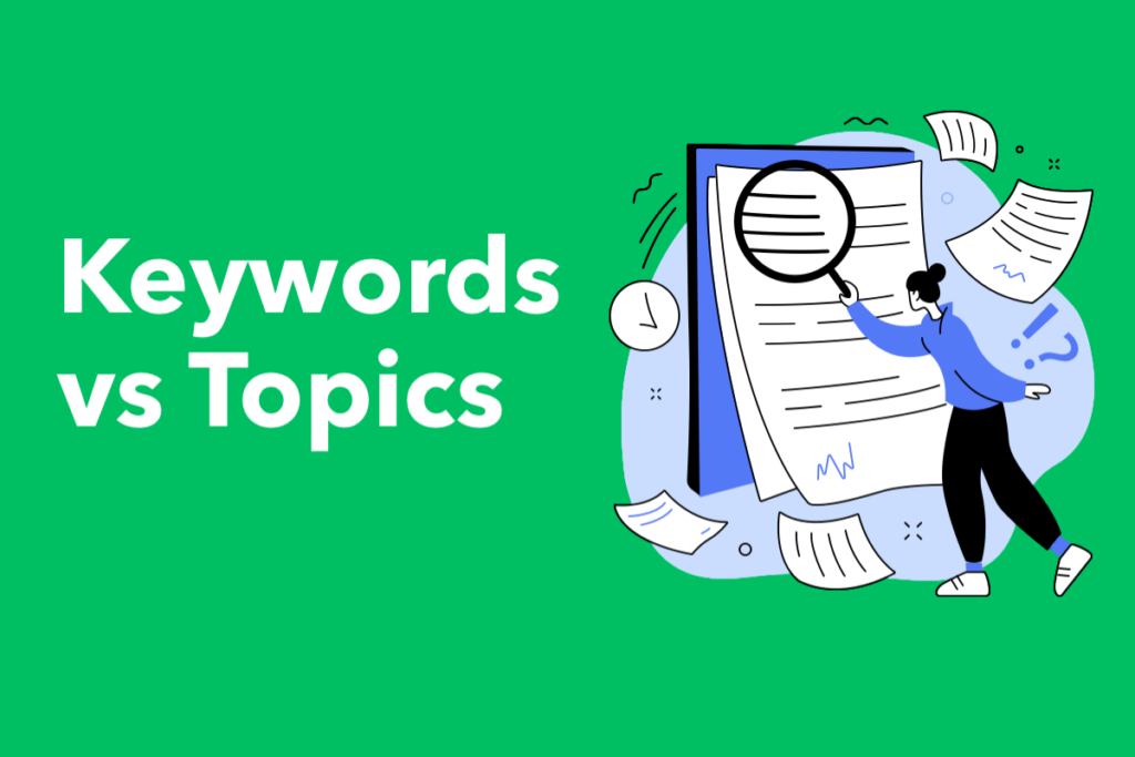 Flat illustration of a person using a magnifying glass to analyze a large document, with the prominent text 'Keywords vs Topics' as the main title.